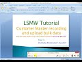 Sap lsmw enregistrement et tlchargement de donnes client en masse