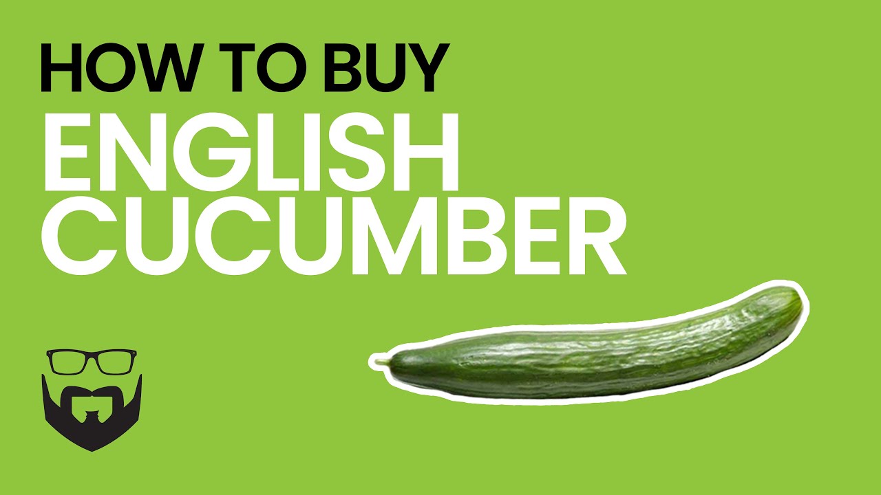 How to Buy English Cucumbers 