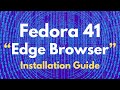 How to Install Microsoft Edge Browser in Fedora 41 GNOME 47 | Edge Browser Installation Guide