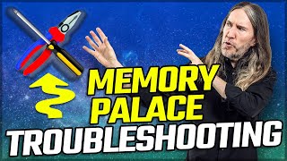 Best Ways To Troubleshoot the Memory Palace Technique