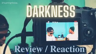 DARKNESS - (Official Video) Reaction / Review / High Rollas