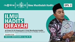 🔴Pengantar Ilmu Musthalah Hadits – Ilmu Hadits Dirayah I Gus Dhofir Zuhry (Eps. 2)