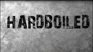 Hardboiled Part 1:The Battery