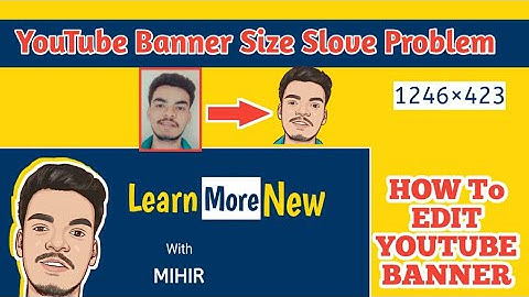 how to fix youtube Banner size problem | youtube cover photo size 2048x1152 | design youtube banner