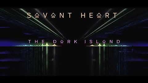 Savant Heart - The Dark Island (tracking WIP demo)