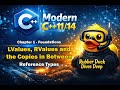 [01.02] LValues, RValues and the Copies in Between - Reference Types | Modern C++11/14