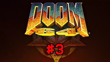 🔴 LIVE: DOOM 64 #3