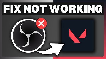 How To Fix OBS Game Capture Not Working In Valorant