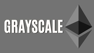 GRAYSCALE BUY MORE ETHEREUM!