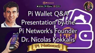 Pi Wallet Q&A Presentation by the Pi Network