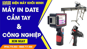 Máy In Date Cầm Tay Mini & Công Nghiệp Chính Hãng - Giá Tốt Nhất | Điện Máy Khôi Minh