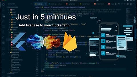 How to setup firebase in flutter in just 5 minutes