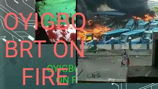 LAGOS OYIGBO BRT ON FIRE