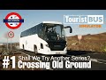 Tourist Bus Simulator | Episode 1 | Covering Old Ground