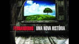 Fernandinho - Temos Que Ser Um (Cd Uma Nova História)