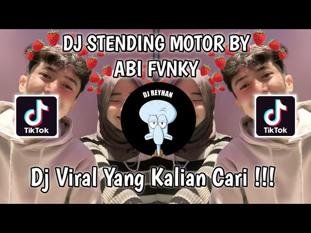 DJ STENDING MOTOR BY ABI FVNKY VIRAL TIK TOK TERBARU YANG KALIAN CARI! class=