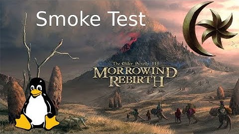 Smoke Test of OpenMW on Linux Mint 19 PC Gaming on 7 year old Server Machine