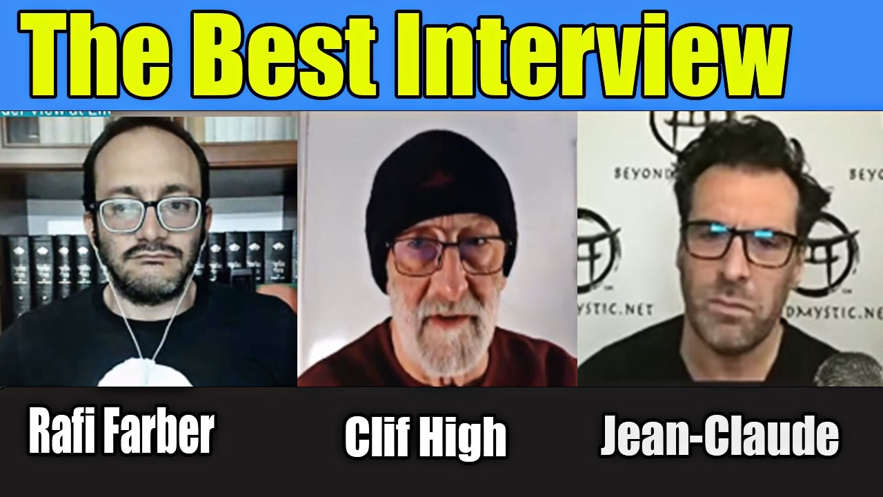 The Best Interview Clif High with Rafi Farber & Jean-Claude - Explorers' Guide To Scifi World