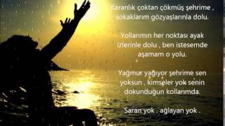 Sen neden uzaksın bana ?