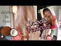 MI RUTINA DE CABELLO | ACEITE DE COCO para un CABELLO LARGO Y BRILLANTE