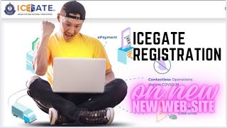New Process For Icegate Registration How To Register On New Icegate Web Site With Complete Guide.