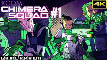 X-COM: Chimera Squad [4K 60fps Max Settings] Let