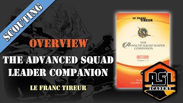 Advanced Squad Leader Scouting Report 65 - The ASL Companion