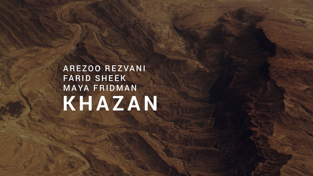 Arezoo Rezvani, Farid Sheek & Maya Fridman - Parviz Meshkatian: Khazan