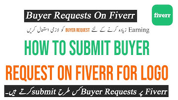 How to submit buyer Request on fiverr for logo design