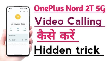 OnePlus Nord 2T 5G Video Calling kaise kare | Video Call setting