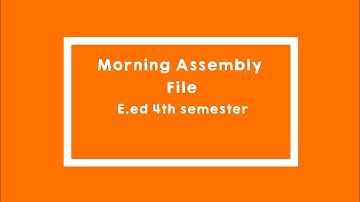 Morning Assembly File for B.ed in English || B.ed 4th semester || @lkouniv_official