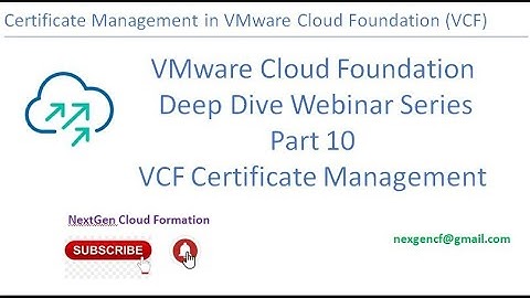 Certificate Management in VMware Cloud Foundation (VCF)