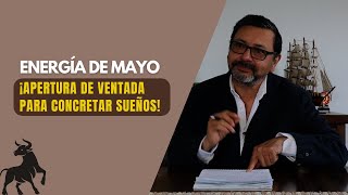 Apertura de ventana para concretar sueños - Energía de la Primera Quincena de Mayo 2024