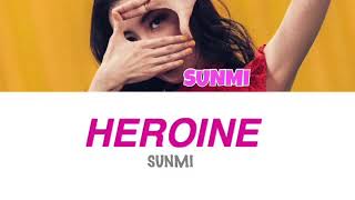 SUNMI - HEROINE 【주인공】 （ color coded / lyrics / カナルビ / 日本語字幕 ）