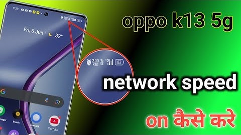 Oppo k13 5g network speed setting | oppo k13 me internet speed kaise dekhe