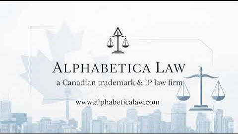 Alphabetica Law is a Canadian trademark and IP law firm in Vancouver, Canada
