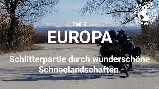 #3 Mit dem Fahrrad um die Welt: Europa im Winter Part 2