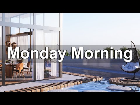 Monday Morning Jazz - Good Mood Jazz & Bossa Nova Music to Start the Week