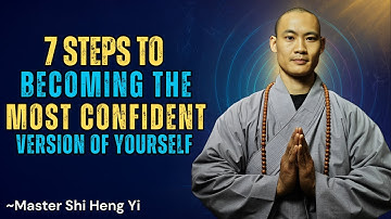 7 stappen om de meest zelfverzekerde versie van jezelf te worden | Shi Heng Yi Levensveranderende...