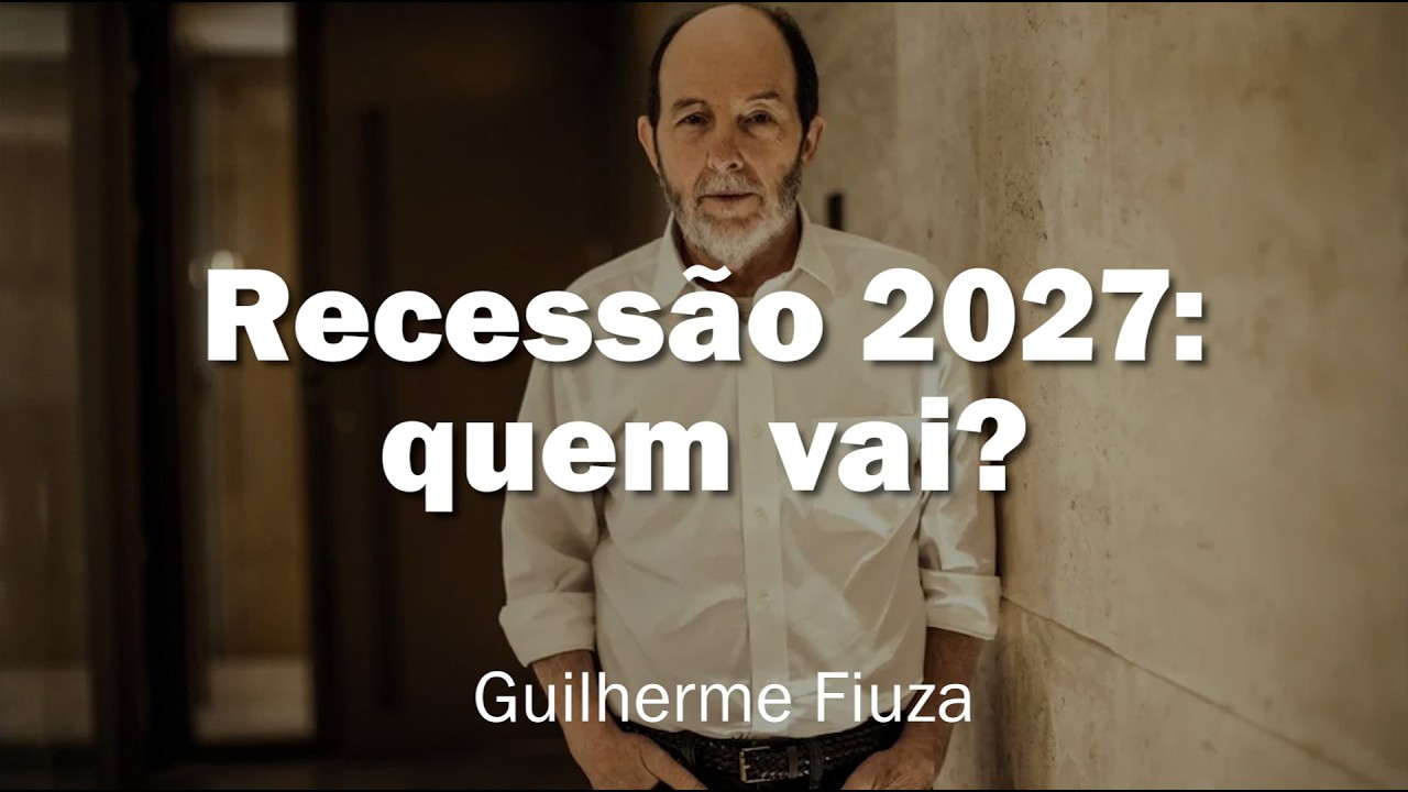 Recessão 2027: quem vai?
