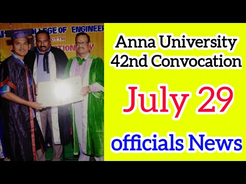 Anna University Degree Certificate Latest News & Anna University 42nd Convocation Date ?