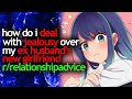 How Do I DEAL With JEALOUSY Over My EX HUSBAND S NEW GIRLFRIEND How Do I DEAL With JEALOUSY Over My EX HUSBAND S NEW GIRLFRIEND