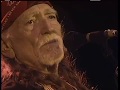 WILLIE NELSON Angels Flying Too Close To The Ground 2007 LiVe