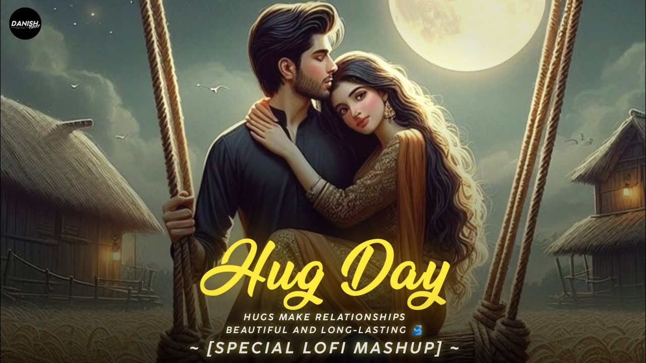 Hug Day🫂Special [Lofi Mashup] - | Couple Love Mashup Song | Valentine's ...