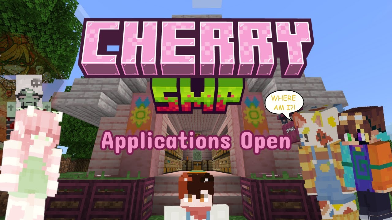 Applications are now open for the Cherry SMP! || CLOSED || - YouTube