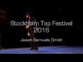 Jason Samuels Smith - Stockholm Tap Festival 2016 (with Michelle Dorrance and Kazu Kumagai)