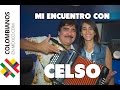 Mi encuentro con Celso