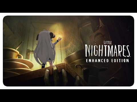 【Little Nightmares】ほぼ初見のリトルナイトメア　その2【Vtuber】