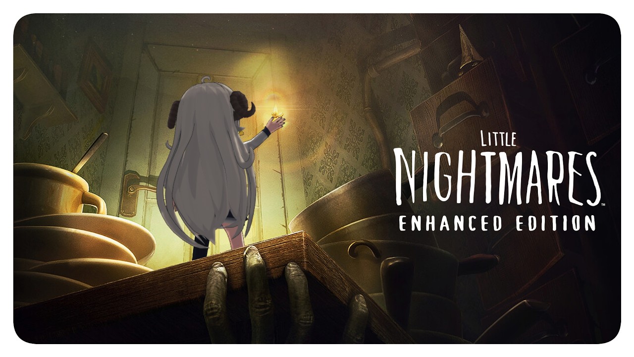 【Little Nightmares】ほぼ初見のリトルナイトメア　その2【Vtuber】