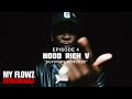 MFR - Hood Rich V - Episode 4